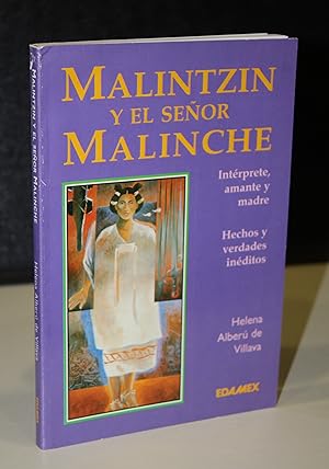 Seller image for Malintzin y el seor Malinche.- Alber de Villava, Helena. for sale by MUNDUS LIBRI- ANA FORTES