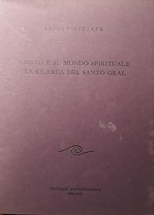 Imagen del vendedor de Cristo e il mondo spirituale la ricerca del Santo Gral a la venta por librisaggi