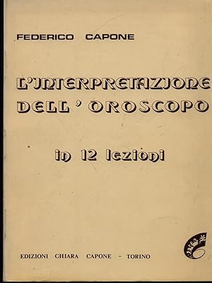 Seller image for L'interpretazione dell'oroscopo in 12 lezioni for sale by Librodifaccia