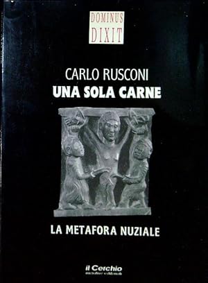 Bild des Verkufers fr Una sola carne. La metafora nuziale zum Verkauf von Librodifaccia