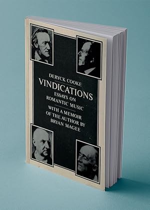 Imagen del vendedor de VINDICATIONS; Essays on Romantic Music, With a Memoir of the Author by Bryan Magee a la venta por Gordian Booksellers