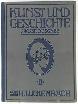 H. Luckenbach: Kunst und Geschichte, Zweiter Teil: Mittelalter und Neuzeit bis zum Ausgang des 18...