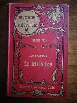 Les fredaines de Mitaize 1897 - FICY Pierre - Enfantina Reliure décorée Bibliothèque du petit fra...