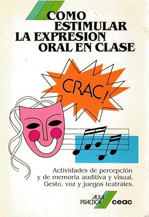 Imagen del vendedor de Cmo estimular la expresin oral en clase. Crac. a la venta por Librera Dilogo