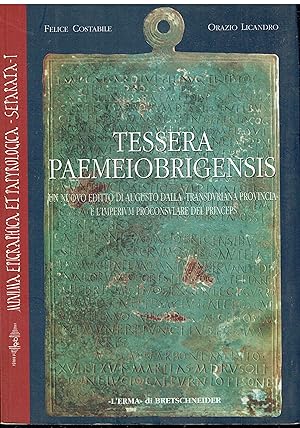 Tessera Paemeiobrigensis - Un nuovo editto di Augusto dalla "Transduriana Provincia" e l'Imperium...