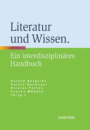 Immagine del venditore per Literatur und Wissen : Ein interdisziplinres Handbuch venduto da AHA-BUCH GmbH