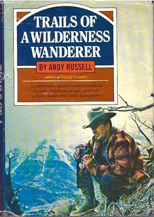 TRAILS OF A WILDERNESS WANDERER