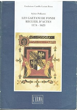 Les Gaetani De Fondi Recueil D'Actes (1174-1623)