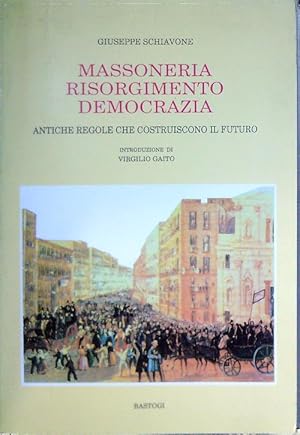 Image du vendeur pour Massoneria risorgimento democrazia mis en vente par Librodifaccia