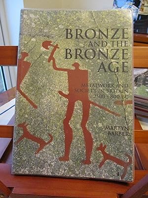 Bronze and the Bronze Age