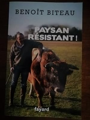 Paysan résistant 2018 - BITEAU Benoît - Transformation d une exploitation agricole en agriculture...