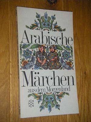 Seller image for Arabische Mrchen aus dem Morgenland for sale by Versandantiquariat Rainer Kocherscheidt