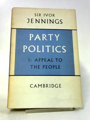 Imagen del vendedor de Party Politics Volume I: Appeal to the People a la venta por World of Rare Books