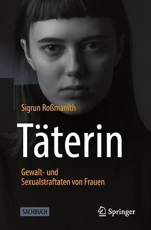 Immagine del venditore per T�terin - Gewalt- und Sexualstraftaten von Frauen venduto da AHA-BUCH GmbH