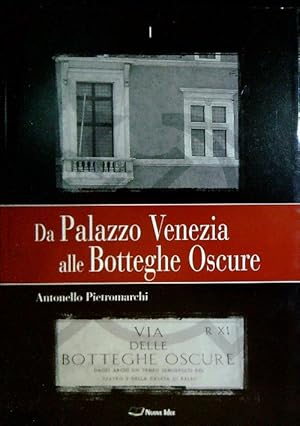 Bild des Verkufers fr Da Palazzo Venezia alle Botteghe Oscure. 3 Volumi zum Verkauf von Librodifaccia