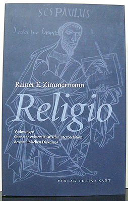 Seller image for Religio. Vorlesungen ber eine existentialistische Interpretation des paulinischen Diskurses. for sale by Rotes Antiquariat