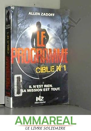 Seller image for Le programme, Cible N 1 : for sale by Ammareal