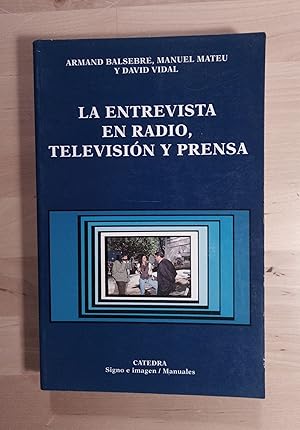 Seller image for La entrevista en radio, televisi�n y prensa for sale by Llibres Bombeta