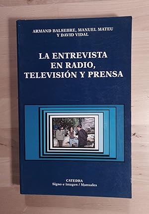 Imagen del vendedor de La entrevista en radio, televisin y prensa a la venta por Llibres Bombeta