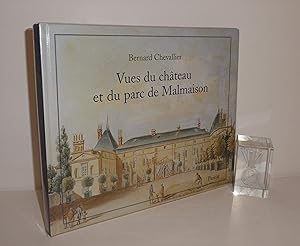 Immagine del venditore per Vues du Chteau et du parc de Malmaison. Prsentation et commentaires de Bernard Chevallier sous la direction ditoriale d'Alain de Gourcuff. Perrin. 2003. venduto da Mesnard - Comptoir du Livre Ancien