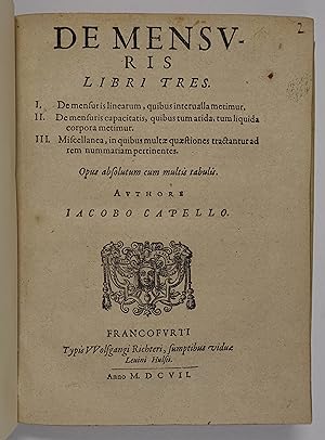 De mensuris libri tres. I. De mensuris linearum, quibus intervalla metimur. II. De mensuris capac...