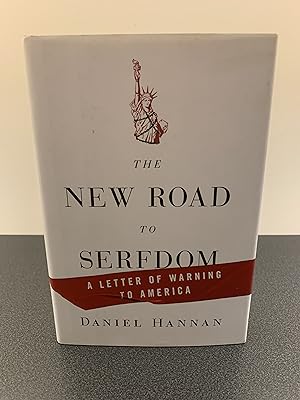 Bild des Verkufers fr The New Road to Serfdom: A Letter of Warning to America [FIRST EDITION, FIRST PRINTING] zum Verkauf von Vero Beach Books