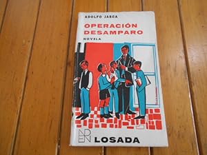 Imagen del vendedor de Operacin desamparo. Novela. a la venta por Librera Camino Bulnes