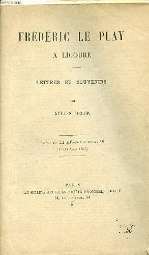 Seller image for Fr�d�ric le Play � Ligoure - Lettres et souvenirs - Extrait de la r�forme sociale 1er-16 aout 1906. for sale by Le-Livre