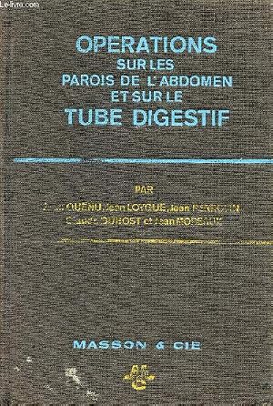 Bild des Verk�ufers f�r Op�rations sur les parois de l'abdomen et sur le tube digestif. zum Verkauf von Le-Livre
