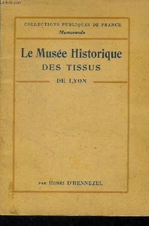 Immagine del venditore per Le mus�e historique des tissus de lyon venduto da Le-Livre