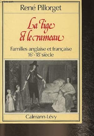Imagen del vendedor de La tige et le rameau- Familles anglaise et fran�aise 16e-18e si�cle a la venta por Le-Livre