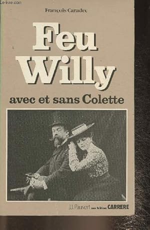 Seller image for Feu Willy avec et sans Colette for sale by Le-Livre