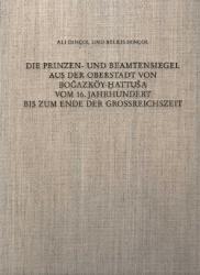 Seller image for Die Prinzen- und Beamtensiegel aus der Oberstadt von Bogazk�y-Hattusa vom 16. Jahrhundert bis zum Ende der Gro�reichszeit for sale by SKULIMA Wiss. Versandbuchhandlung