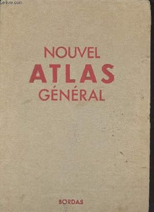 Seller image for Nouvel Atlas gnral la France - la communaut - le monde - Collection d'ouvrages gographiques. for sale by Le-Livre