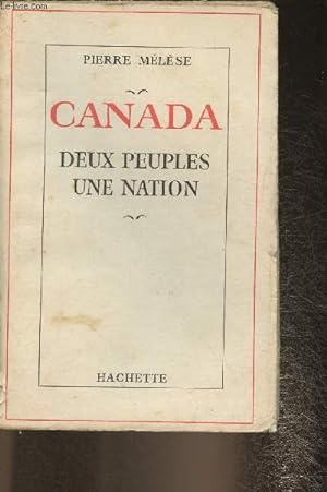 Bild des Verkufers fr Canada- deux peuples, une nation zum Verkauf von Le-Livre
