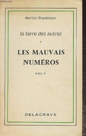 Immagine del venditore per La terre des autres Tome I: Les mauvais num�ros (r�cit) venduto da Le-Livre