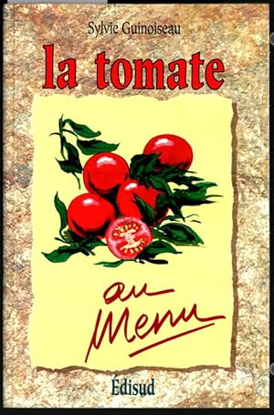 la tomate au menu. Couverture et illustrations de Michel Brun.