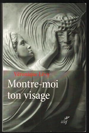 Seller image for Montre-moi ton visage for sale by librairie philippe arnaiz