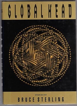 Imagen del vendedor de Globalhead by Bruce Sterling (Limited Signed Edition) a la venta por Heartwood Books and Art