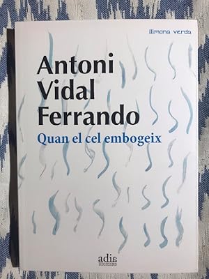 Bild des Verk�ufers f�r Quan el cel embogeix zum Verkauf von Campbell Llibres