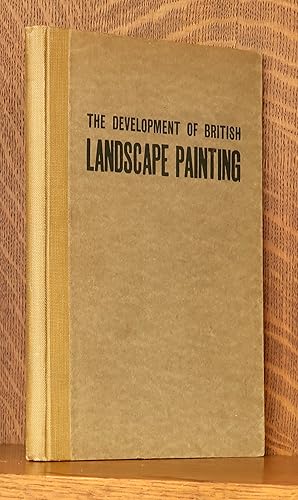 Image du vendeur pour THE DEVELOPMENT OF BRITISH LANDSCAPE PAINTINGS IN WATER-COLOURS mis en vente par Andre Strong Bookseller