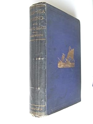 Image du vendeur pour Deep-Sea Fishing and Fishing Boats. an account of the practical working of the various fisheries around the British Islands, with illustrations and descriptions of the boats, nets, and other gear in use mis en vente par McLaren Books Ltd., ABA(associate), PBFA