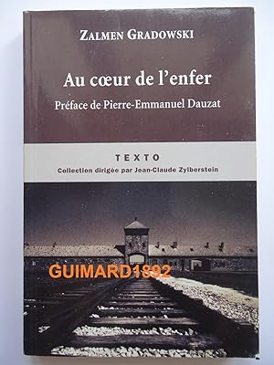 Bild des Verkufers fr Au coeur de l'enfer Tmoignage d'un Sonderkommando d'Auschwitz, 1944 zum Verkauf von Librairie Michel Giraud