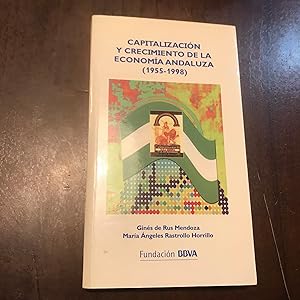 Seller image for Capitalizacin y crecimiento de la economa andaluza (1955-1998) for sale by Kavka Libros