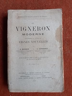 Le Vigneron moderne - Etablissement et culture des vignes nouvelles