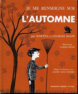 Immagine del venditore per Je me renseigne sur l'automne venduto da Librairie Le Nord