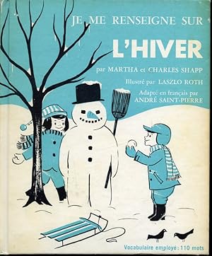 Immagine del venditore per Je me renseigne sur l'hiver venduto da Librairie Le Nord