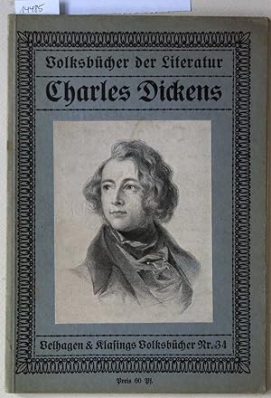 Imagen del vendedor de Charles Dickens. [= Volksb�cher der Literatur, Nr. 34] a la venta por Antiquariat hinter der Stadtmauer