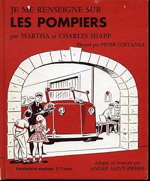 Seller image for Je me renseigne sur les pompiers for sale by Librairie Le Nord