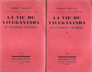 La Vie De Vivekananda et L'évangile Universel . Tome I et II . Essai sur La Mystique et L'action ...